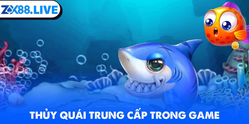 Thủy quái trung cấp trong game