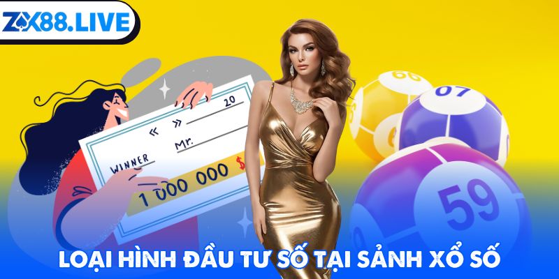 Loại hình đầu tư số tại sảnh xổ số 