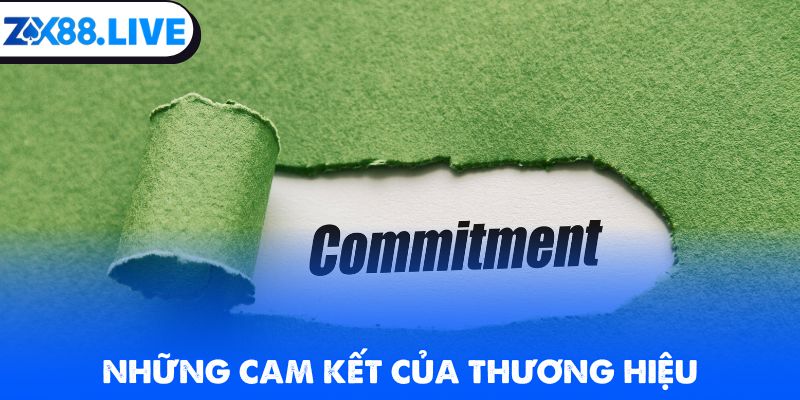 Những cam kết của thương hiệu